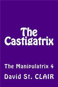 The Castigatrix