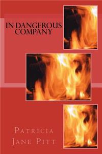 In Dangerous Company