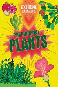 Phenomenal Plants