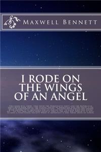 I Rode on the Wings of an Angel