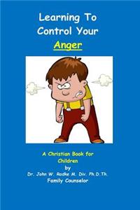 Learning To Control Your Anger