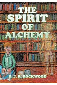 The Spirit of Alchemy