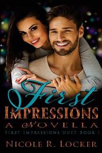 First Impressions: A Novella