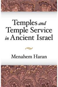 Temples and Temple-Service in Ancient Israel
