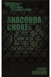 Anaconda Choke