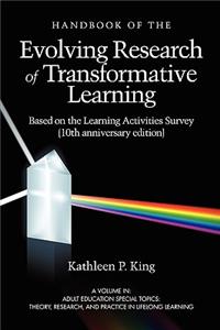 Handbook of the Evolving Research of Transformative Learning Based on the Learning Activities Survey (10th Anniversary Edition) (PB)