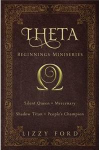 Theta Beginnings Miniseries