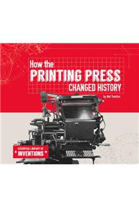 How the Printing Press Changed History