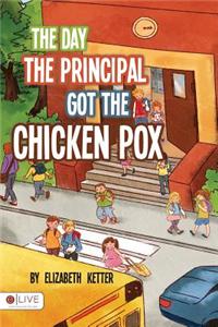 The Day the Principal Got the Chicken Pox