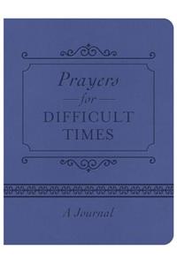 Prayers for Difficult Times Journal