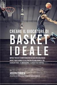 Creare il Giocatore Di Basket Ideale