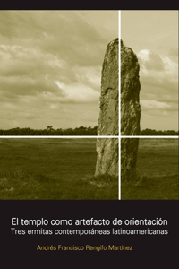 El templo como artefacto de orientación