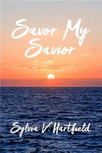 Savor My Savior