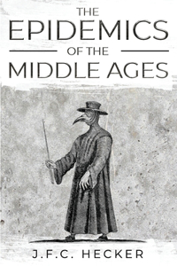 The Epidemics of the Middle Ages