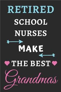 Retired School Nurses Make the Best Grandmas