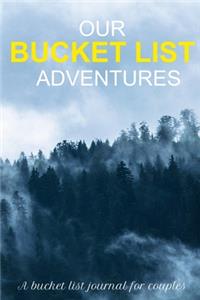 Our Bucket List Adventures