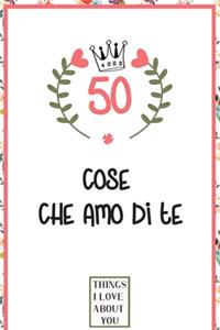 50 Cose che amo di te