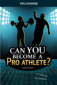 Chasing Fame and Fortune: Can You Become a Pro Athlete