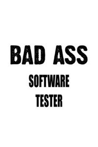 Bad Ass Software Tester