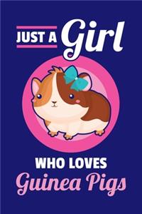 Just A Girl Who Loves Guinea Pigs