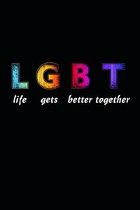 LGBT Life Gets Better Together
