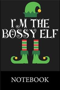I'm The Bossy Elf Notebook