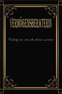 Vermögensberaterin - Erfolg ist, was du draus machst