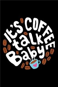 It's Coffee Talk Baby