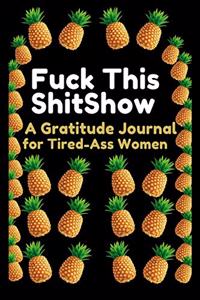 Fuck This Shit Show