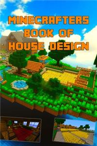 Minecrafters Ultimate Book of House Design