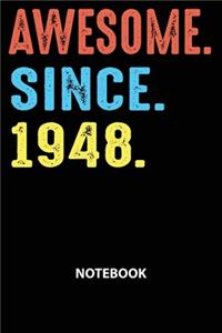 Awesome Since 1948 Notebook