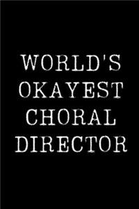 World's Okayest Choral Director