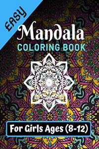 Easy Mandala Coloring Book for Girls Ages 8-12
