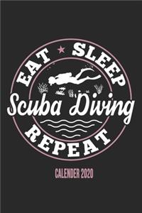 Eat Sleep Scuba Diving Repeat Calender 2020