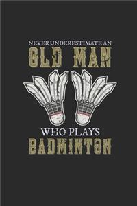 Never Underestimate An Old Man Who Plays Badminton