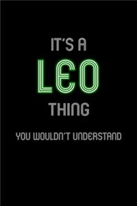 It's A Leo Thing, You Wouldn't Understand