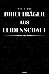 Briefträger aus Leidenschaft Notizbuch