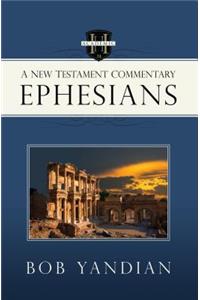 Ephesians: A New Testament Commentary