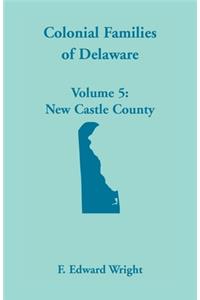 Colonial Families of Delaware, Volume 5