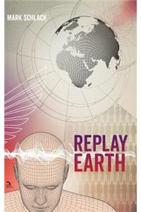 Replay Earth