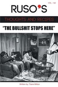 Ruso's Thoughts and Recipes Vol.1 and Vol. 2 "The Bullshit Stops Here"