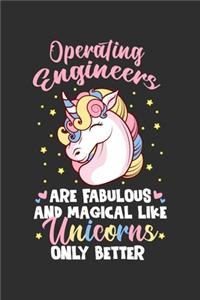 Operating engineers Are Fabulous And Magical Like Unicorns Only Better