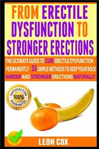 From Erectile Dysfunction To Stronger Erections