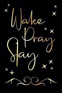 Wake Pray Spray