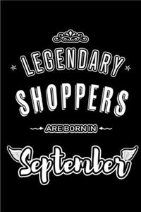 Legendary Shoppers are born in September