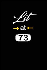 Lit at 73