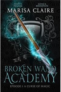 Broken Wand Academy