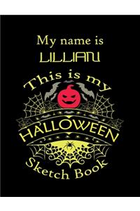 My name is LILLIAN This is my HALLOWEEN Sketch Book