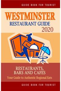 Westminster Restaurant Guide 2020: Your Guide to Authentic Regional Eats in Westminster, Colorado (Restaurant Guide 2020)