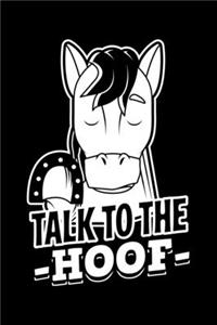 Talk To The Hoof